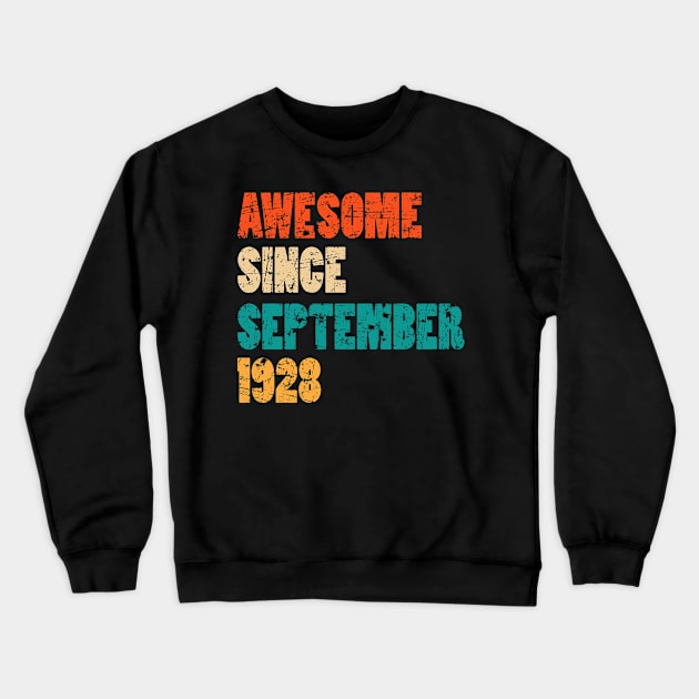 Awesome Since September 1928 91 Years Old Bday Gift 91st Birthday Crewneck Sweatshirt by MFK_Clothes